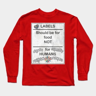 Autism Awareness & Equality Quote No Labels Anti Bullying Gifts Long Sleeve T-Shirt